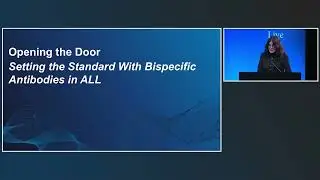 Moving Forward in B-ALL and Insights on Bispecifics