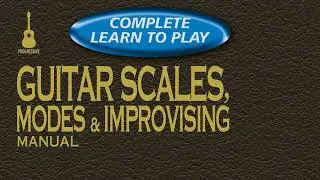 Ex004 - Complete Learn To Play Guitar Scales, Modes & Improvising Manual - Full Mix