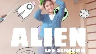 LEE SUHYUN - ''ALIEN'' Dance Cover | Shapiaa