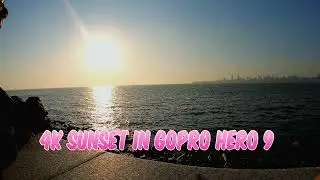 4K Sunset in GoPro Hero 9|| Kaustubh Bhaskar || #trending #goprohero9 #gopro #actioncamera #mumbai