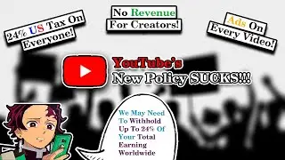 YouTube's New Policy SUCKS