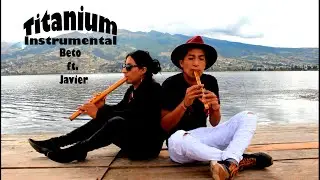 Titanium Instrumental en Quena por Beto Salazar