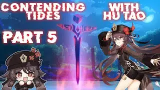 Contending Tides Part 5 - To the Bitter End [Genshin Impact]