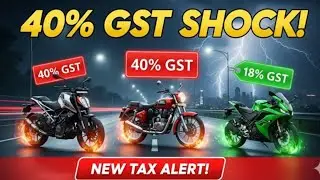 🚨 New GST Rule 2025 | 18% or 40% GST on bike price? Full details 😱 Bike Prices Under 18% or 40% Tax?