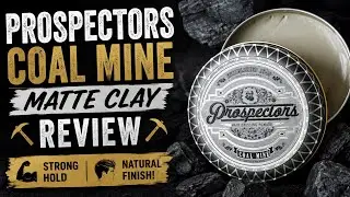 Prospectors Coal Mine Matte Clay Review – Strong Hold, Natural Finish!