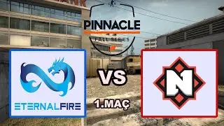 Eternal Fire vs. Nemiga 1. Ma&ccedil; - Pinnacle Fall Series 2 Regionals