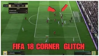 FIFA 18 GLITCH - HOW TO SCORE A CORNER EVERYTIME