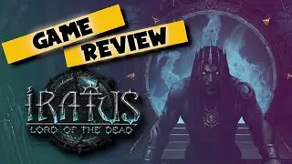 Iratus Lord of the Dead: Game Review