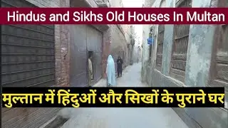 Hindus and Sikhs Old Houses In Inner City Multan