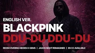 DDU-DU DDU-DU (Male English Ver.) - BLACKPINK