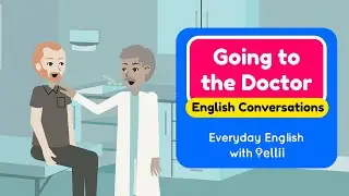 Going to the Doctor &ndash; Everyday English Dialogues