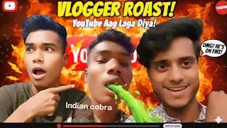 2026 top roasting video ! 😱😱 | Viral Vlogger Roast |Roaster_Irfan| #roastvideo #vlogroast 