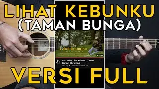 (TUTORIAL GITAR) AKU JEJE - LIHAT KEBUNKU (TAMAN BUNGA) VERSI FULL
