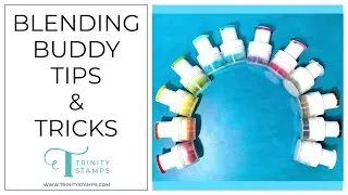 Blending Buddy Brushes - Tips and Tricks with @CarrieRhoades