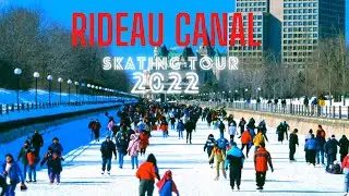 Rideau Canal Skating 2022 || Rideau Canal Ottawa 4K