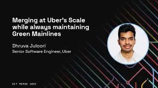 MergeQueue в Uber Scale — Дхрува Джулури