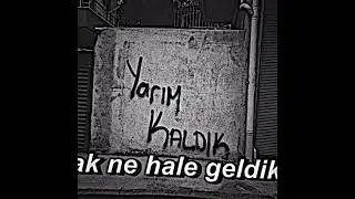 yarım kaldık 🖤