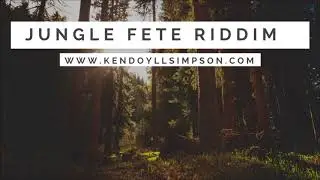 Jungle Fete Riddim - Soca Instrumental 2018 - www.kendoyllsimpson.com