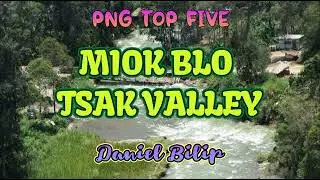 Miok Blo Tsak Valley- Daniel Bilip
