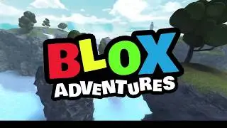 Blox Adventures - Trailer