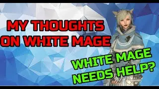 FFXIV | WHITE MAGE IMPRESSIONS