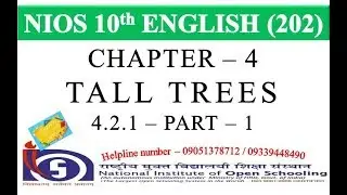 CHAPTER 04 - TALL TREES - 4.2.1 PART 1 | NIOS ENGLISH 202 | NIOS ENGLISH CLASS 10 | GEI