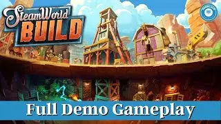 SteamWorld Build: Anno Meets Dungeon Keeper | New Citybuilder | Full Demo Gameplay