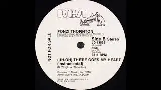 FONZI THORNTON- (UH OH) there goes my heart (instrumental)