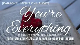 You're Everything [1998 Re-Imagined] - Mark Paul Baklin