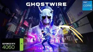 Ghostwire Tokyo RTX 4060 FPS TEST | RTX 4060 Benchmark 1080p/1440p/4K