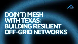 Do(n&rsquo;t) Mesh With Texas: Building Resilient Off-Grid Networks