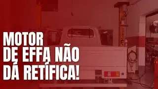 Motor de Effa n&atilde;o d&aacute; ret&iacute;fica!