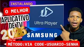 🔴 ULTRA PLAYER 2026 PARA SAMSUNG - INSTALAR /CONFIGURAR (M&Eacute;TODO C&Oacute;DIGO,USU&Aacute;RIO E SENHA) 🔴