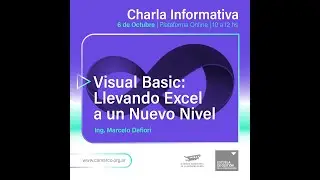 Visual Basic: Llevando Excel a un nuevo nivel | Ing. Marcelo Defiori
