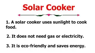 10 Lines Essay On Solar Cooker | 10 Easy Sentences About Solar Cooker In English | Solar Cooker