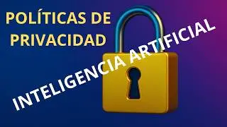 🛑 INTELIGENCIA ARTIFICIAL y PRIVACIDAD. C&oacute;mo usan nuestros datos