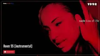 Sade - Room 55 [instrumental] (1992) @duane.mediaMusic