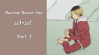 Kozume Kenma clips for edit