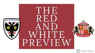 THE RED AND WHITE PREVIEW| WIMBLEDON (A)