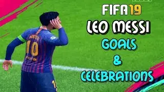 FIFA 19 Messi Best Dribbling Goals And Celebrations 2018/2019 PS4