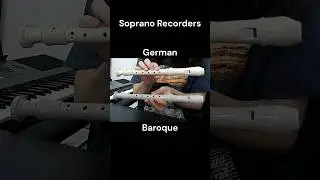 Baroque vs. German Recorders 🪈