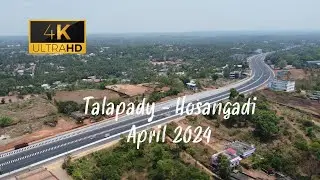 NH66 Talapady - Hosangadi | 4K Drone shots | Talapady - Chengala reach | April 2024 Update