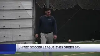 United Soccer League eyes Green Bay