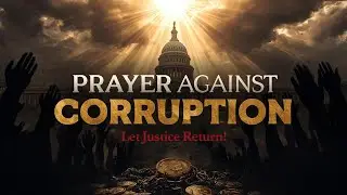 Prayer Against Bribery and corruption In Government - God Save My Nation 