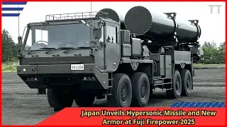 Japan Unveils Hypersonic Missile and New Armor at Fuji Firepower 2025