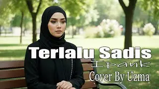 Cover Ipank - Terlalu Sadis | Vibes Musik
