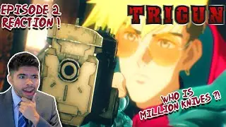 Trigun Stampede - Episode 2 REACTION! | WHO EXACTLY IS MILLION KNIVES?!