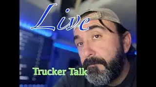 Live!  Trucker Talk with Trucker Jim, 12/18/20