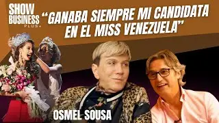OSMEL SOUSA REVELA tácticas en el MISS VENEZUELA 👑 SHOW BUSINESS PLUS con Poty Castillo