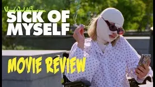 SICK OF MYSELF (2022) What Would You Do For Attention? - Movie Review